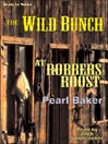 The Wild Bunch at Robber's Roost@